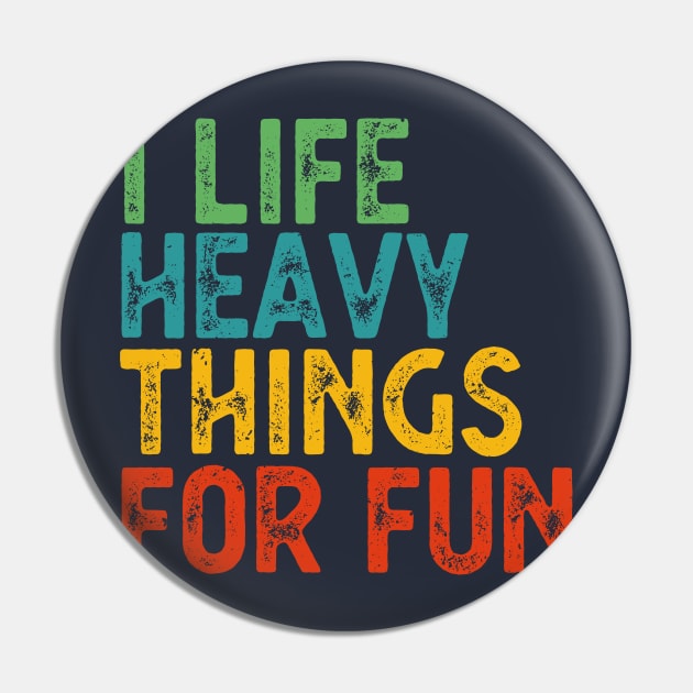 Life Is Short Lift Heavy Things Pin by Gaming champion