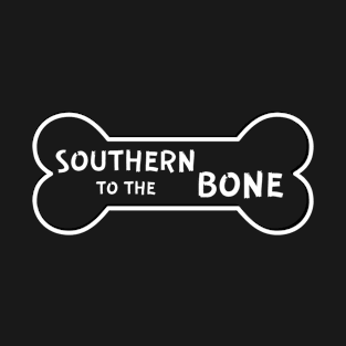 Southern to the Bone T-Shirt