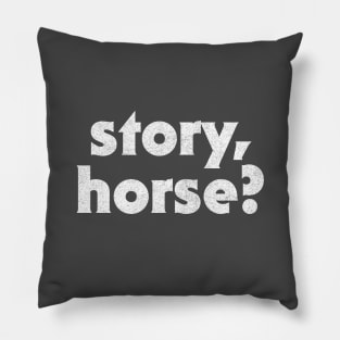 Story Horse / Irish Sayings Design Pillow