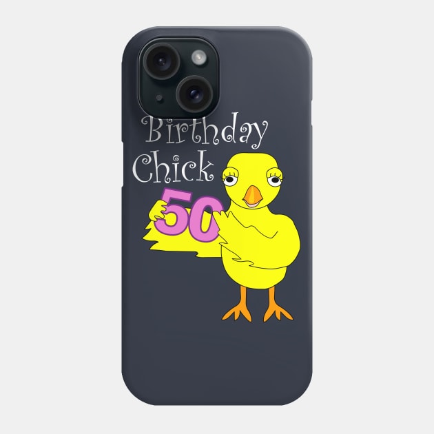 50th Birthday Chick White Text Phone Case by Barthol Graphics