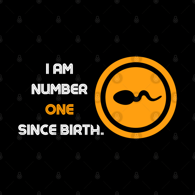 I am number one since birth. - Quotation by Vinthiwa