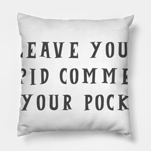 Stupid Comments Pillow