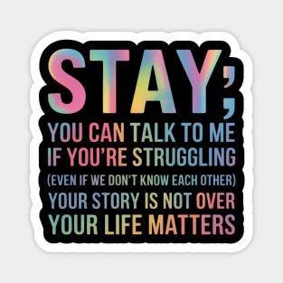 Your Life Matters Happy Suicide Awareness Support Magnet