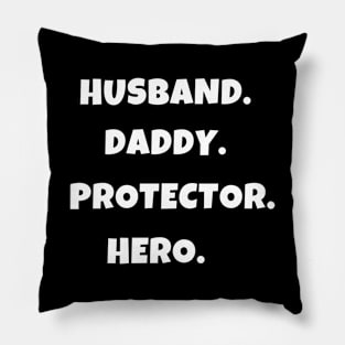 Husband daddy protector hero Pillow