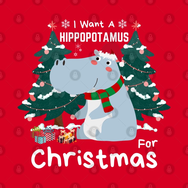 I Want A Hippopotamus For Christmas by nmcreations