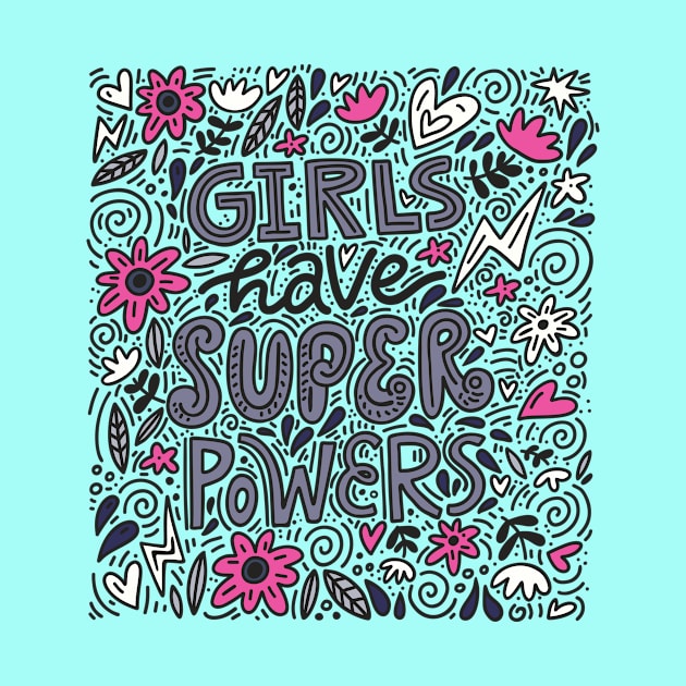 Girls Have Super Powers by Favete