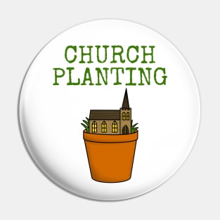 Church Planting Christian Minister Pastor Funny Pin