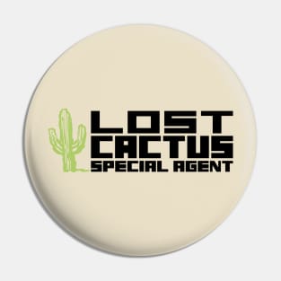 Lost Cactus Special Agent Pin