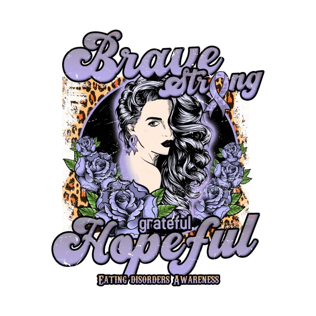 Eating disorders Awareness Beautiful Girl Brave Strong Grateful Hopeful Support Gift by GaryFloyd6868