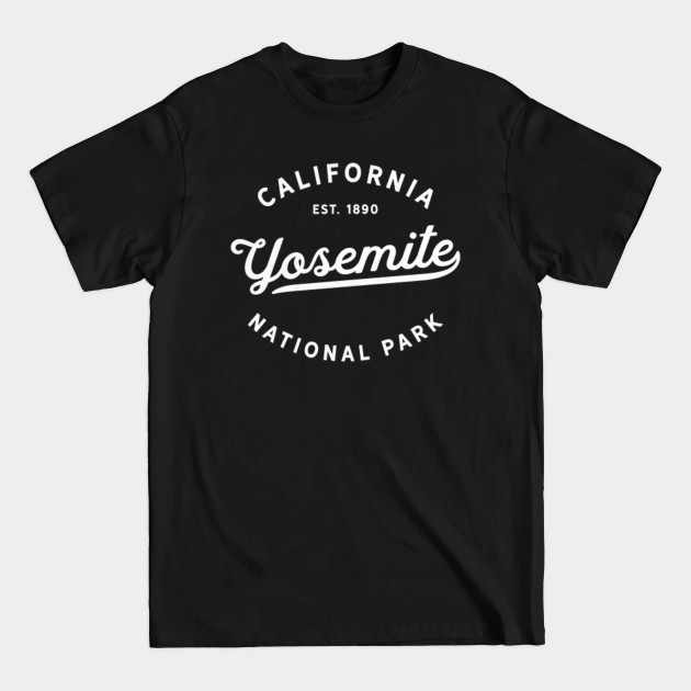 Discover Yosemite California Est 1890 National Park Outdoor Hiking Camping - Yosemite - T-Shirt