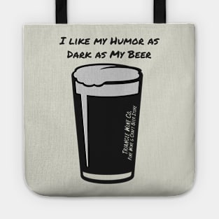 Dark Beer Humor Tote