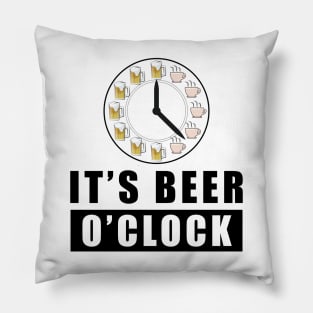 It's Beer O'clock Pillow