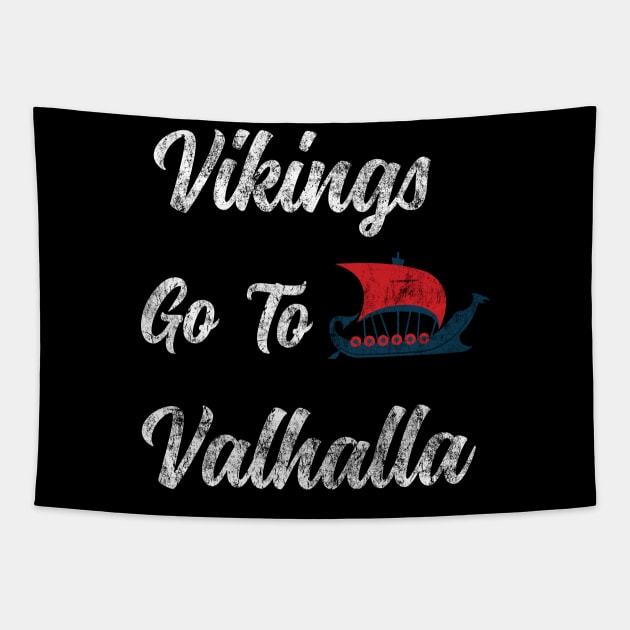 Vikings Go To Valhalla Tapestry by vladocar