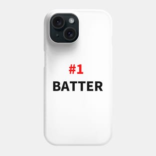 number one batter T-shirt Phone Case