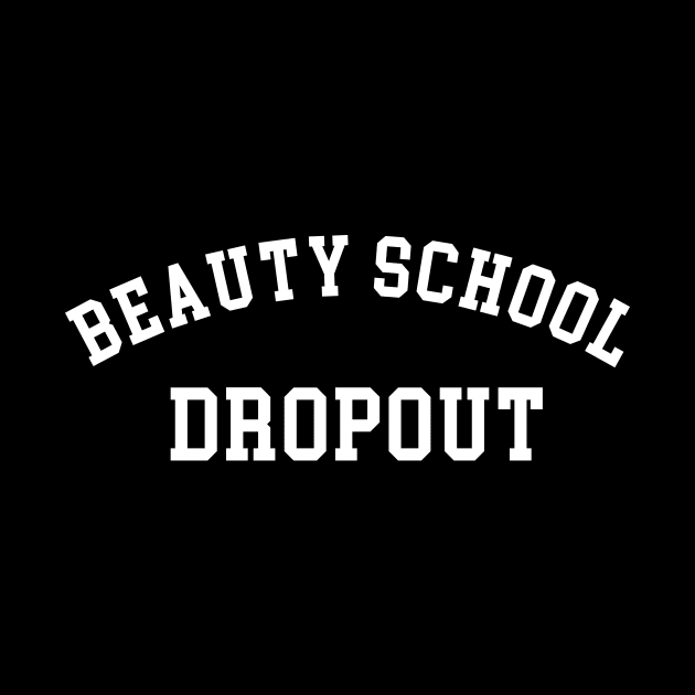 Beauty school dropout by sunima