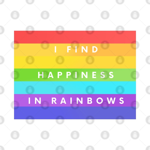 I Find Happiness In Rainbows by guayguay