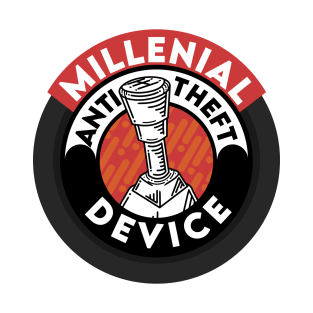 Millennial Anti Theft Device T-Shirt