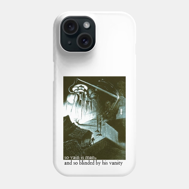 War Of The Worlds - So Vain Is Man Phone Case by The Blue Box