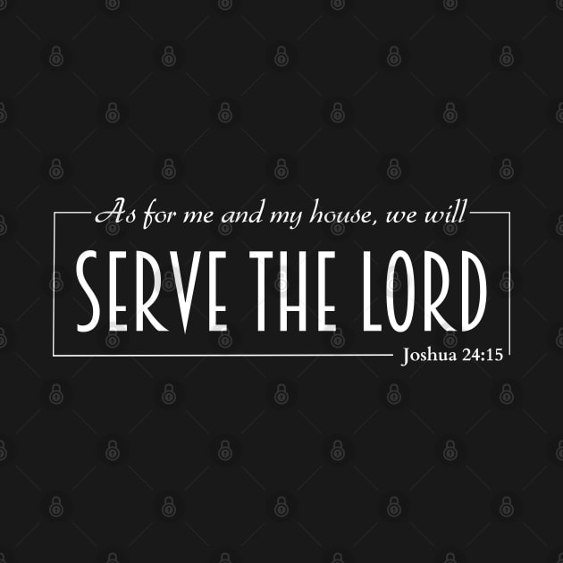 Serve the Lord Joshua 24:15 Christian by HisPromises