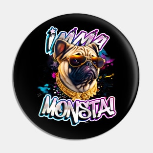 Imma Monsta! PUG DOG | Blacktee | by Asarteon Pin