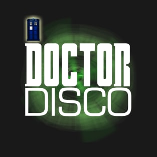 Doctor Disco T-Shirt