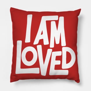 I AM LOVED Pillow