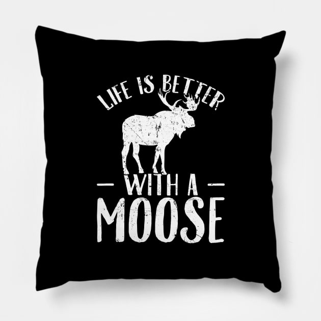 Life is better with a moose Pillow by captainmood