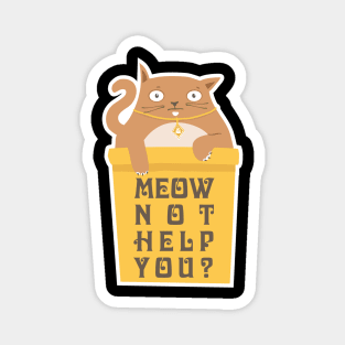 Meow not help you? Magnet