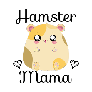 hamster mama T-Shirt