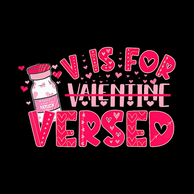 V Is For Versed Funny Pacu Crna Nurse Valentines Day by Neldy