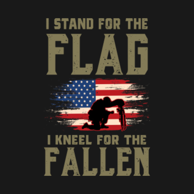 Discover US Army - I stand for the flag I kneel for the fallen - Us Army - T-Shirt