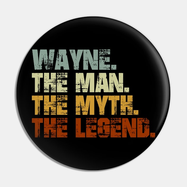 Wayne The Man The Myth The Legend Pin by designbym