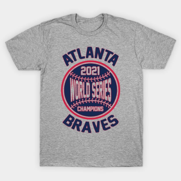 Atlanta Braves - Braves World Series 2021 Champions - White Tee