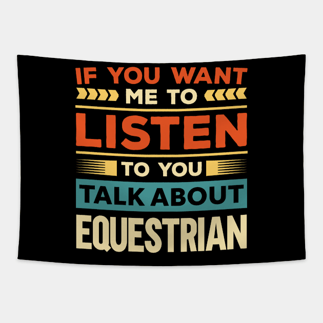 Talk About Equestrian Tapestry by Mad Art