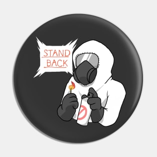 Stand Back Pin