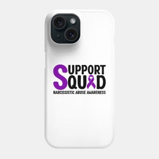 Support Squad Narcissistic Abuse Awareness Phone Case