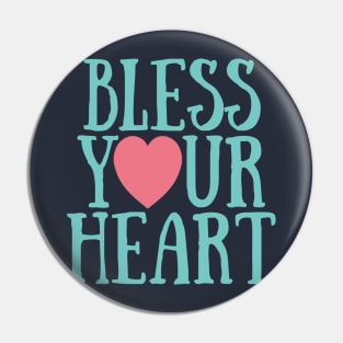 Bless Your Heart Pin