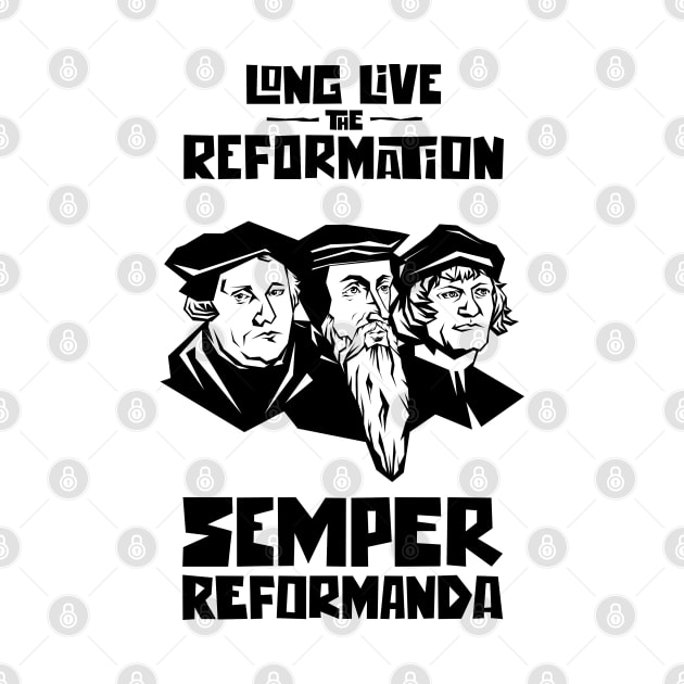 Long live the reformation. Luther, Calvin, Zwingli. by Reformer