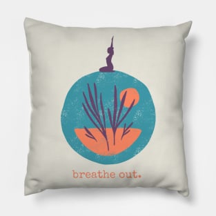 Breathe out - Yoga Pillow