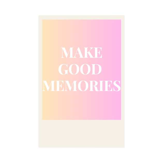Make good memories pink by anrockhi