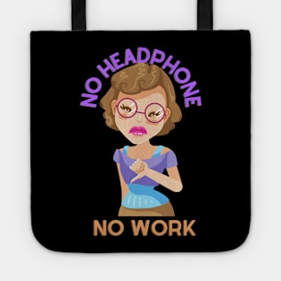 No Music No Work Tote