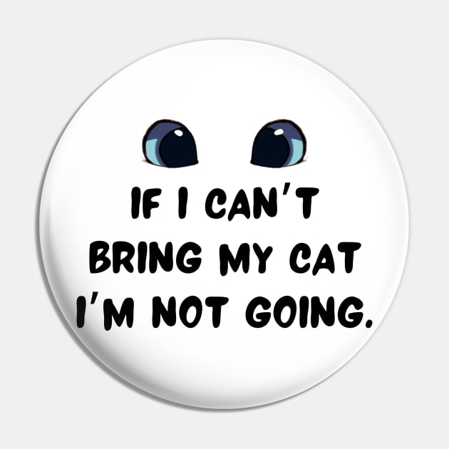 If I can’t bring my cat I’m not going Pin by starsfeeling