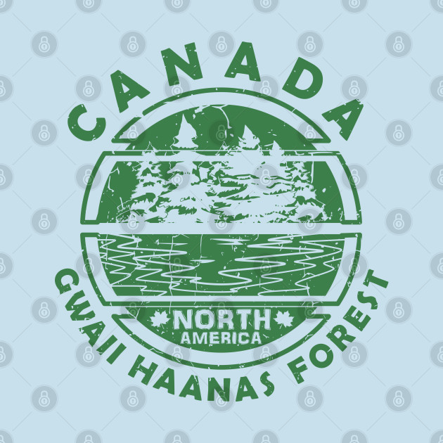 Disover Canada Gwaii Haanas Forest, CA British Columbia North America - Gwaii Haanas Forest - T-Shirt