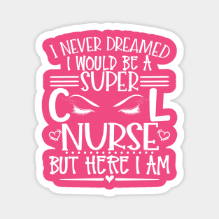 Super Cool Nurse with long Eye Lashes Gift Magnet