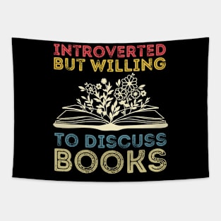 funny cute Introverted But Willing To Discuss Books Books Bookworm book lover  introvert life anti social  introvert quotes Tapestry