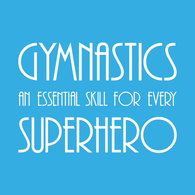 Gymnastics An Essential Skill for every Superhero by Dalekboy