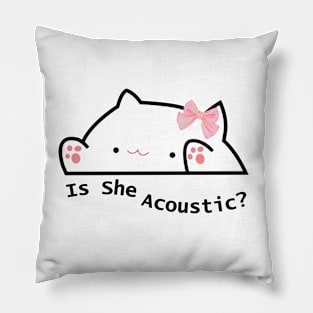 is she acoustic cat meme Pillow