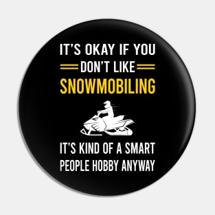 Smart People Hobby Snowmobiling Snowmobile Pin