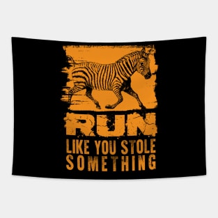 Run like you stole something Tapestry