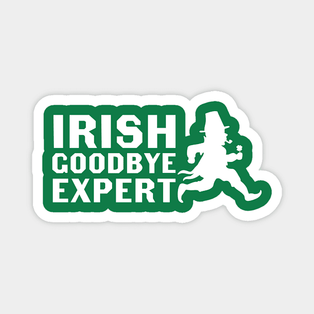 Irish Goodbye Expert Magnet by artbycoan